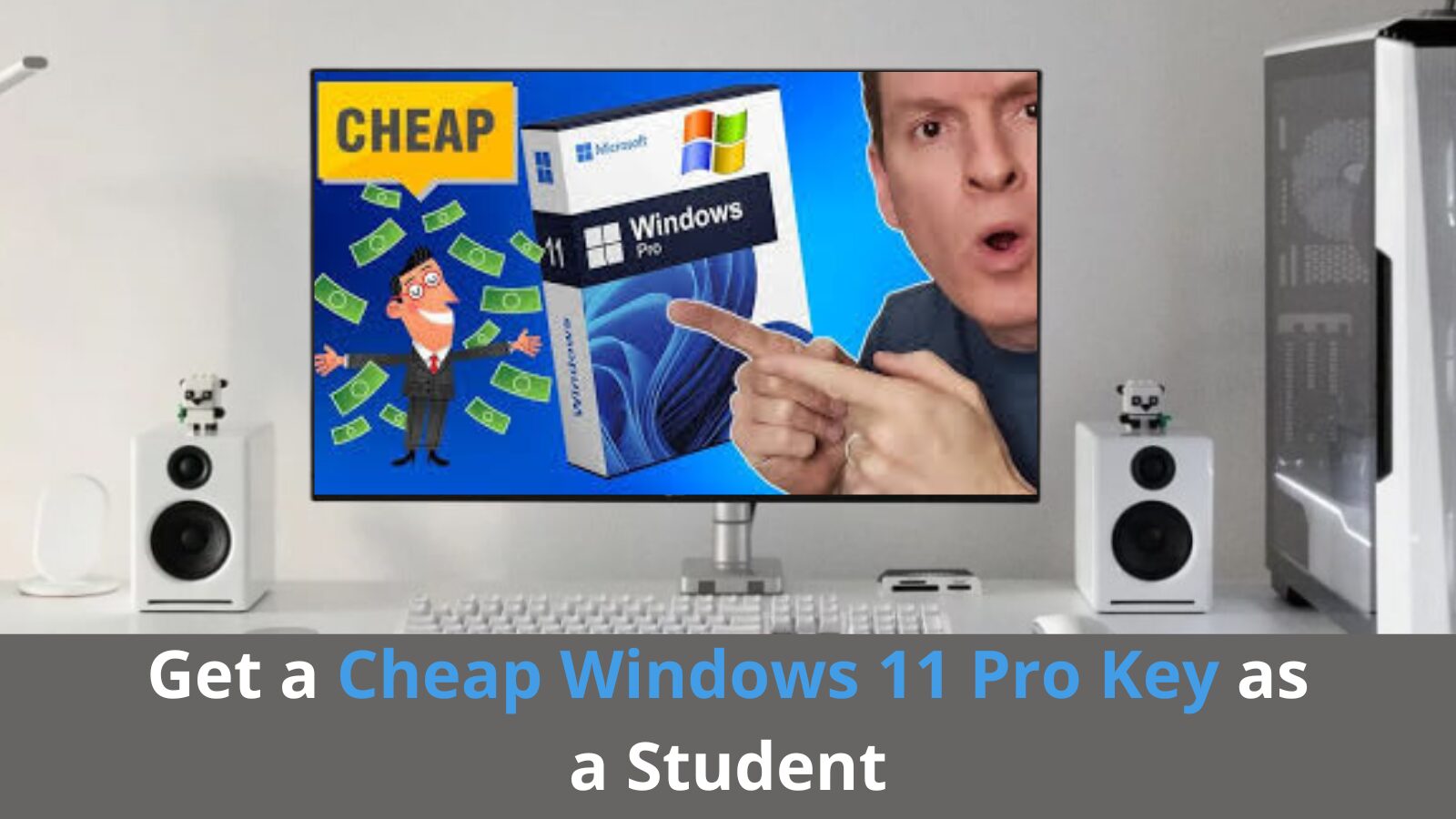 Get a Cheap Windows 11 Pro Key as a Student