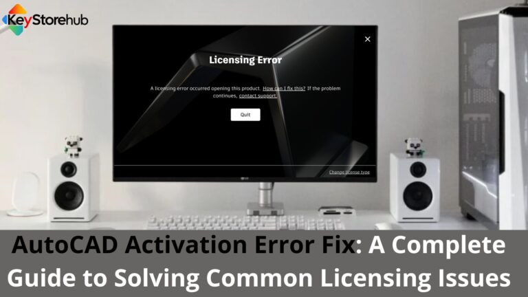 AutoCAD Activation Error Fix: A Complete Guide to Solving Common Licensing Issues
