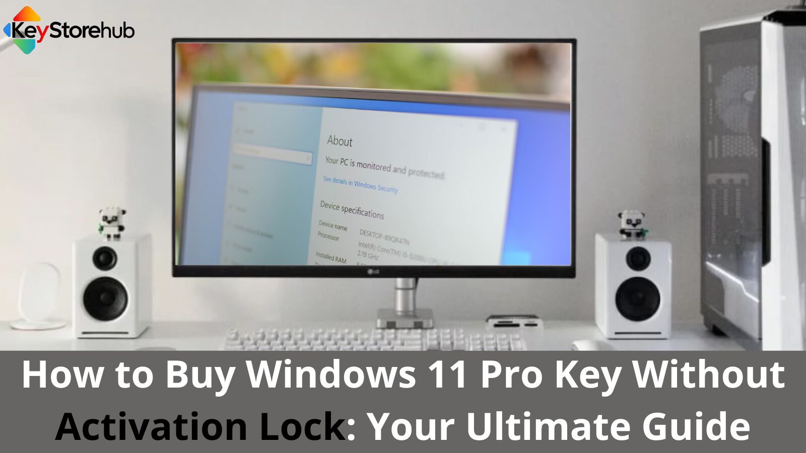 How to Buy Windows 11 Pro Key Without Activation Lock: Your Ultimate Guide
